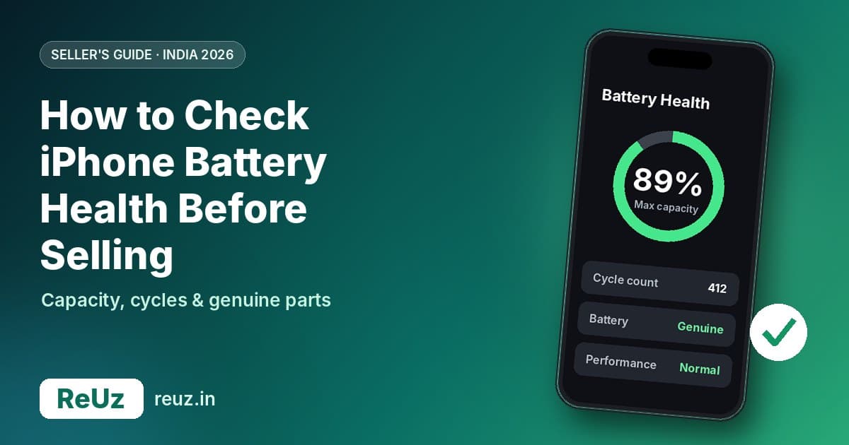 How to Check iPhone Battery Health Before Selling (India 2026)